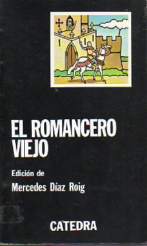 EL ROMANCERO VIEJO. 7 ed.