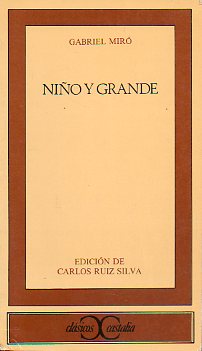 NIO Y GRANDE. Edicin de Carlos Ruiz Silva.