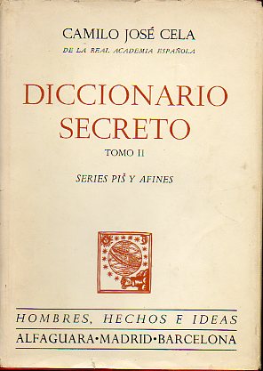 DICCIONARIO SECRETO. Tomo II. SERIES PIS Y AFINES. 1 edicin, 2 tirada.