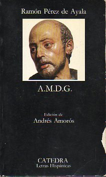 A.M.D.G. La vida de los colegios de jesutas. Edicin de Andrs Amors. 3 ed.