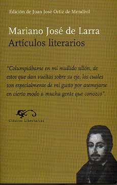 ARTCULOS LITERARIOS. Edicin de Juan Jos Ortiz de Mendvil.