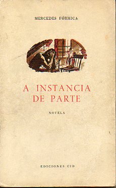 A INSTANCIA DE PARTE. Novela. 2 ed.