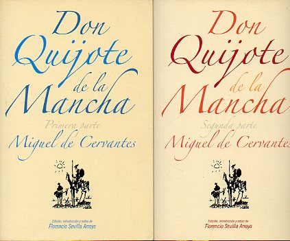 DON QUIJOTE DE LA MANCHA. 2 vols. Edic. de Florencio Sevilla Arroyo.