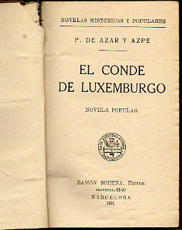 EL CONDE DE LUXEMBURGO / ABELARDO Y ELOSA. Encuadernadas en 1 vol.
