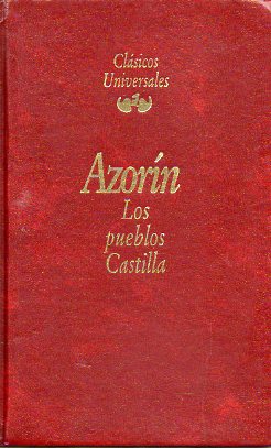 LOS PUEBLOS / CASTILLA. Edicin y notas de Jos Luis Gmez.