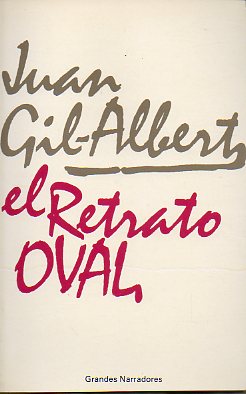 EL RETRATO OVAL. Preliminar de Luis Antonio de Villena. 1 edicin.