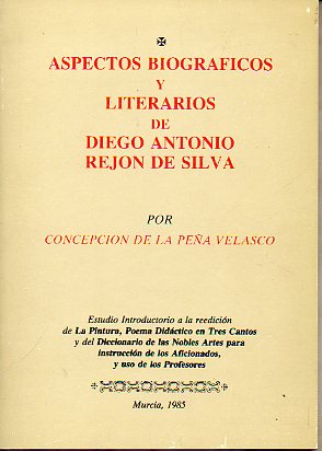ASPECTOS BIOGRFICOS Y LITERARIOS DE DIEGO ANTONIO REJN DE SILVA.