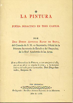 LA PINTURA. POEMA DIDCTICO EN TRES CANTOS. Facsmil de la edicin de Segovia, 1786.