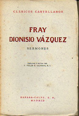 SERMONES. Prlogo y notas del P. Flix G. Olmedo, S. I.