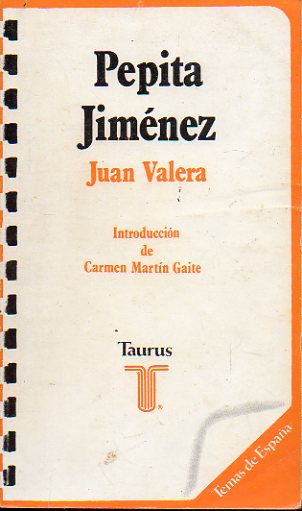 PEPITA JIMNEZ. Introduccin de Carmen Martn Gaite. 4 ed.