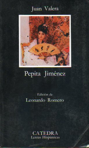 PEPITA JIMNEZ. Edicion de Leonardo Romero. 3 ed.