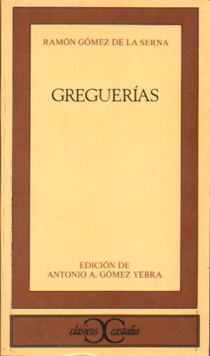 GREGUERAS. Edicin de Antonio A. Gmez Yebra.