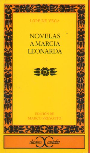 NOVELAS A MARCIA LEONARDA. Edicin de Marco Presotto.