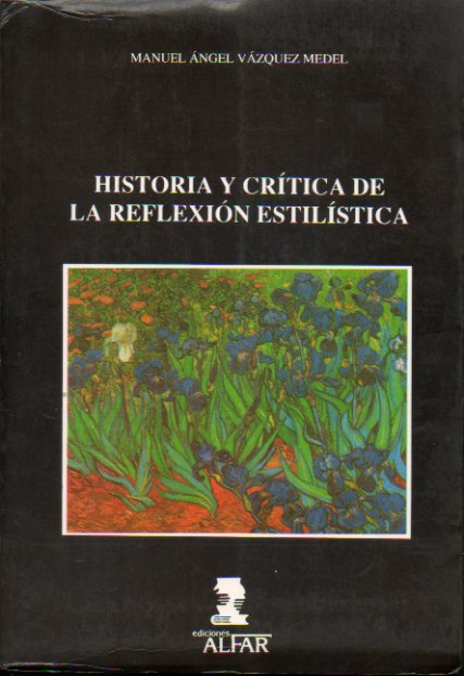HISTORIA Y CRTICA DE LA REFLEXIN ESTILSTICA.