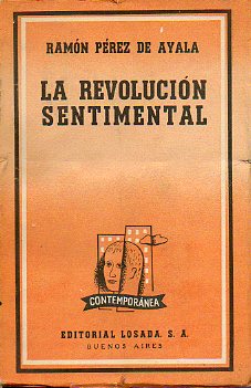 LA REVOLUCIN SENTIMENTAL / LA ARAA / PANDORGA-JUSTICIA.
