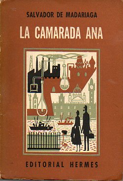 LA CAMARADA ANA. 1 ed.
