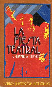 LA FIESTA TEATRAL. 1 ed.