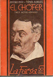 EL CHFER. Sainete en tres actos y en prosa. Estrenado en el Teatro de la Comedia de Madrid el 7 de noviembre de 1930.