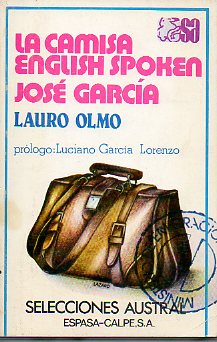 LA CAMISA / ENGLISH SPOKEN / JOS GARCA. Prl. de Luciano Garca Lorenzo.