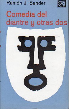 COMEDIA DEL DIANTRE Y OTRAS DOS. 1 edicin.