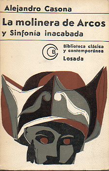 LA MOLINERA DE ARCOS / SINFONA INACABADA. 4 ed.