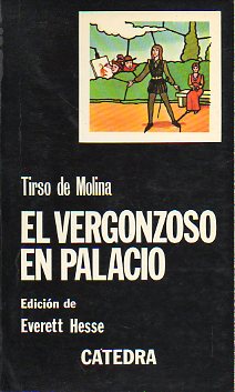 EL VERGONZOSO EN PALACIO. Edicin de Everett Hesse. 2 ed.