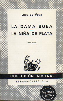 LA DAMA BOBA / LA NIA DE PLATA. 6 ed.