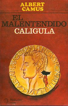 EL MALENTENDIDO / CALGULA. 9 ed.