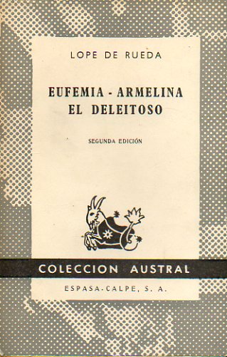 EUFEMIA / ARMELINA / EL DELEITOSO. 2 edicin.