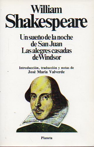 UN SUEO DE LA NOCHE DE SAN JUAN / LAS ALEGRES CASADAS DE WINDSOR.Introduccin, traduccin y notas de Jos Mara Valverde.