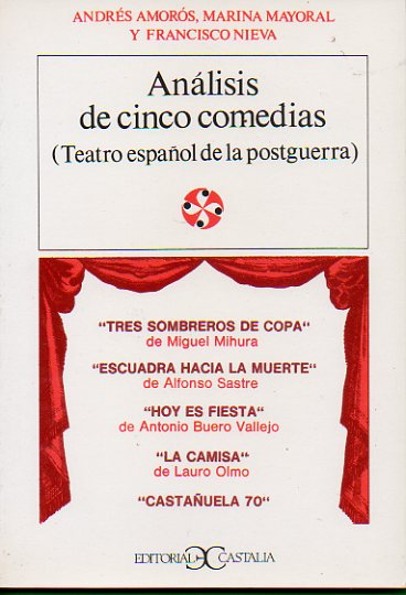 ANLISIS DE CINCO COMEDIAS (TEATRO ESPAOL DE LA POSTGUERRA).