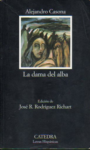 LA DAMA DEL ALBA. Edicin de Jos R. Rodrguez Richart. 26 ed.