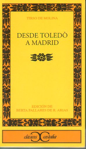 DESDE TOLEDO A MADRID. Edicin de Berta Pallars.