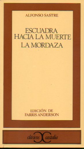 ESCUADRA HACIA LA MUERTE / LA MORDAZA. 6 ed.