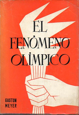 EL FENMENO OLMPICO. Prl. de Jos Antonio Elola-Olaso.