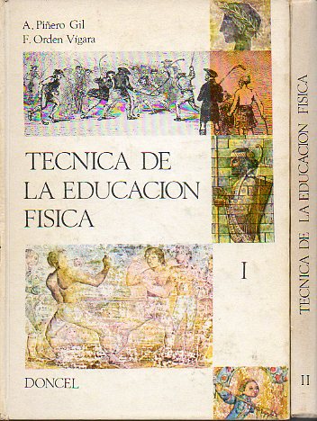 TCNICA DE LA EDUCACIN FSICA. 2 Vols. 1 edicin.