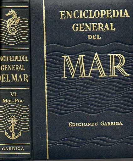 ENCICLOPEDIA GENERAL DEL MAR. Vol. VI. MOT-POC. 3 edicin.