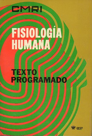 FISIOLOGA HUMANA. Texto Programado.