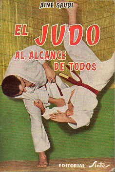 EL JUDO AL ALCANCE DE TODOS. Con 212 ilustraciones de Vctor Aguado. 3 ed.