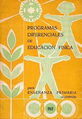 PROGRAMAS DIFERENCIALES DE EDUCACIN FSICA. PARA ENSEANZA PRIMARIA (ALUMNOS).