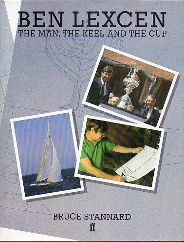 BEN LEXCEN. THE MAN, THE KEEL AND THE CUP.