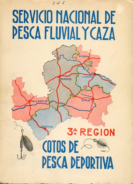 COTOS DE PESCA DE LA 3 REGIN DE PESCA CONTINENTAL Y CAZA. Contiene: Provincia de Logroo, Coto del Iregua.
