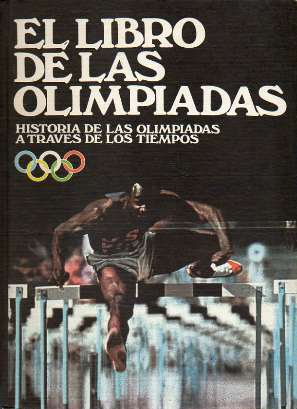 EL LIBRO DE LAS OLIMPIADAS. Historia de las Olimpiadas a travs de los tiempos. Edicin especial para la Caja Provincial de Ahorros de Logroo.