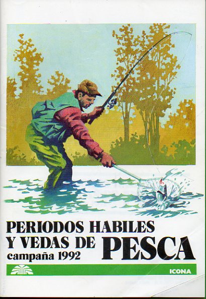 PERIODOS HBILES Y VEDAS DE PESCA. CAMPAA 1992.