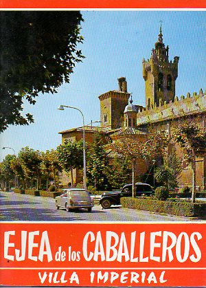 EJEA DE LOS CABALLEROS. Villa Imperial.