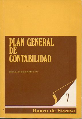 PLAN GENERAL DE CONTABILIDAD. Decreto 530/1973 de 22 de Febrero de 1973.