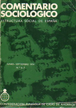 COMENTARIO SOCIOLGICO. Estructura social de Espaa. N 6-7.