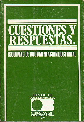 CUESTIONES Y RESPUESTAS. Esquemas de Documentacin Doctrinal. 2 ed.