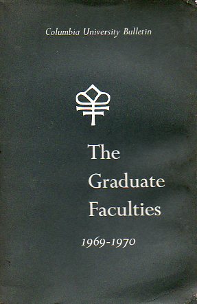 THE GRADUATE FACULTIES. 1969-1970.