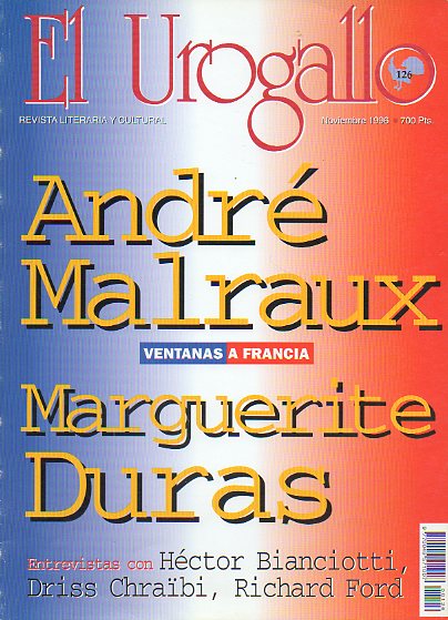 EL UROGALLO. Revista literaria y cultural. N 126. Dossier Ventanas a Francia: Andr Malraux y Marguerite Duras; Entrvistas con Hctor Bianciotti, Ric